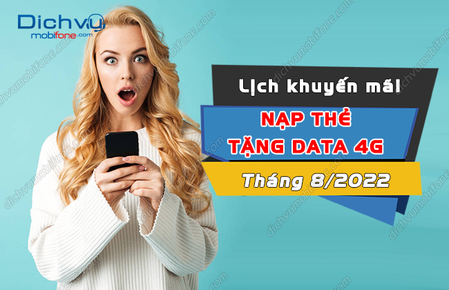 lich khuyen mai nap the tang data cua mobifone thang 8-2022