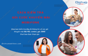 cach kiem tra goi cuoc khuyen mai mobifone