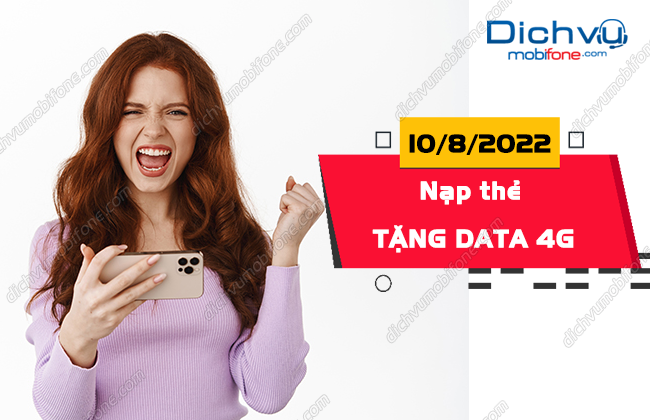 khuyen mai nap the mobifone nhan data ngay 10-8-2022