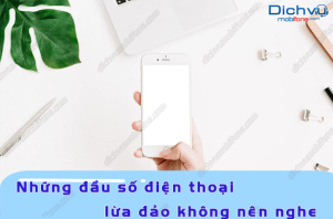 nhung dau so dien thoai lua dao khong nen nghe