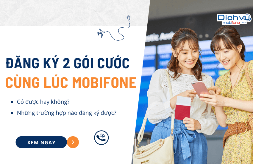 dang ky 2 goi cuoc mobifone cung luc