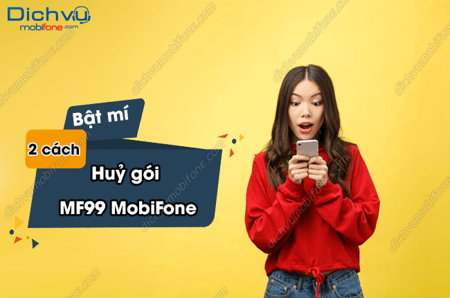 huy goi cuoc MF99 MobiFone