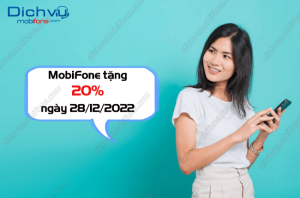 mobifone khuyen mai 20% gia tri the nap ngay 28/12/2022