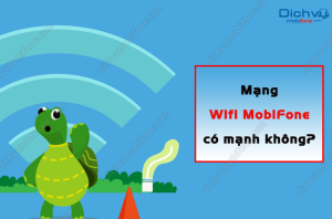 mang wifi mobifone co manh khong