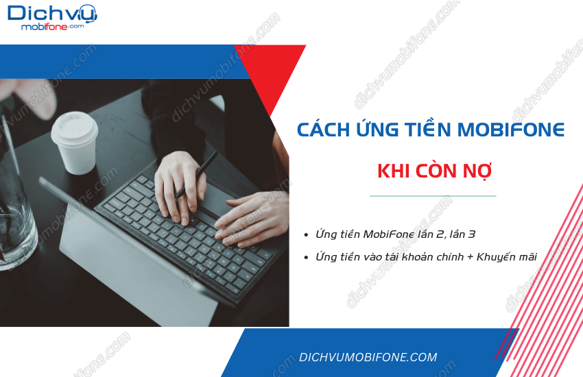 cach ung tien mobifone khi con no