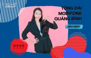 Tong dai MobiFone Quang Binh