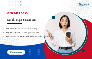 028 5422 5555 là so dien thoai gi